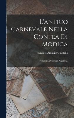 L'antico Carnevale Nella Contea Di Modica