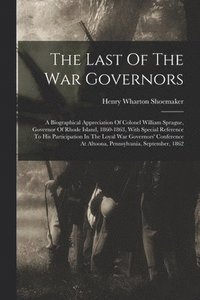 bokomslag The Last Of The War Governors