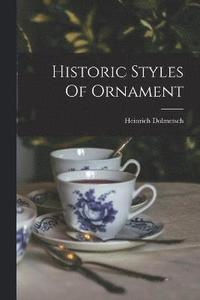 bokomslag Historic Styles Of Ornament