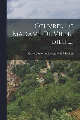 bokomslag Oeuvres De Madame De Ville-dieu......