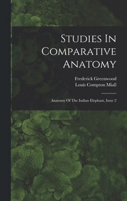 Studies In Comparative Anatomy 1