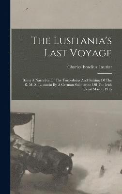 The Lusitania's Last Voyage 1