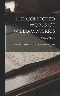 bokomslag The Collected Works Of William Morris