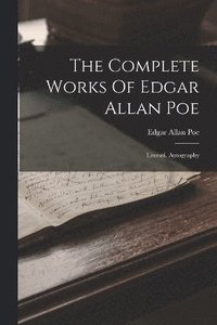 bokomslag The Complete Works Of Edgar Allan Poe