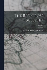 bokomslag Red Cross Bulletin; Volume 2