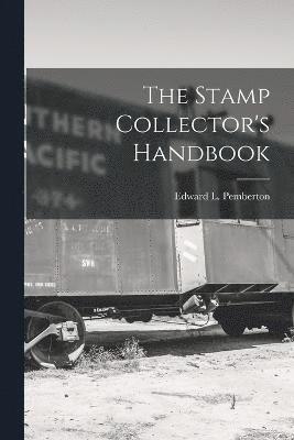 bokomslag The Stamp Collector's Handbook