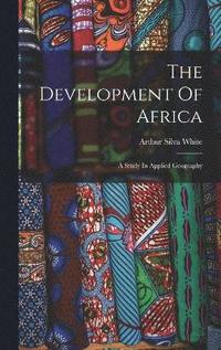 bokomslag The Development Of Africa