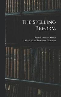 bokomslag The Spelling Reform