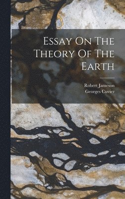 bokomslag Essay On The Theory Of The Earth