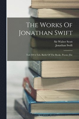 The Works Of Jonathan Swift 1