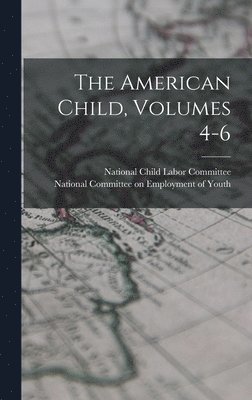 bokomslag American Child, Volumes 4-6