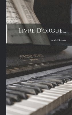 bokomslag Livre D'orgue...