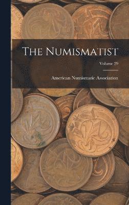 The Numismatist; Volume 29 1