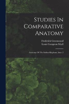 Studies In Comparative Anatomy 1