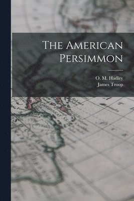 The American Persimmon 1