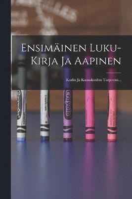 Anonymous - Ensimäinen Luku-kirja Ja Aapinen, Häftad