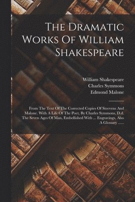 William Shakespeare, George Steevens, Edmond Malone - Dramatic Works Of William Shakespeare, Häftad