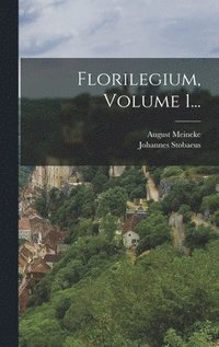 bokomslag Florilegium, Volume 1...