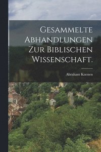 bokomslag Gesammelte Abhandlungen zur biblischen Wissenschaft.
