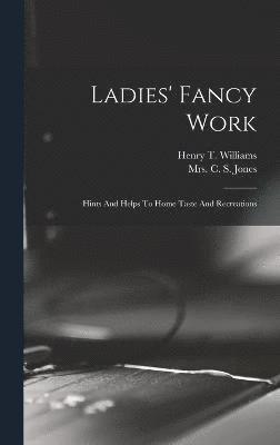 Ladies' Fancy Work 1