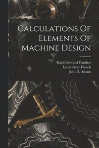bokomslag Calculations Of Elements Of Machine Design
