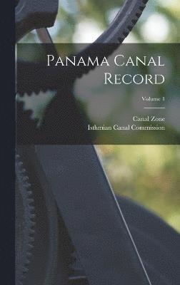 bokomslag Panama Canal Record; Volume 1