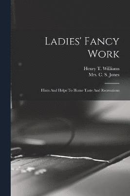 Ladies' Fancy Work 1