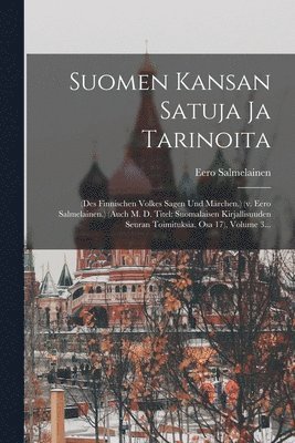 Suomen Kansan Satuja Ja Tarinoita 1