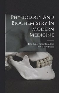 bokomslag Physiology And Biochemistry In Modern Medicine