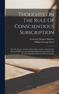 bokomslag Thoughts On The Rule Of Conscientious Subscription