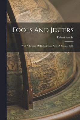 Robert Armin - Fools And Jesters, Häftad