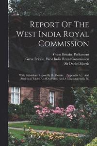 bokomslag Report Of The West India Royal Commission