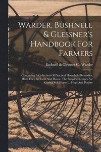 bokomslag Warder, Bushnell & Glessner's Handbook For Farmers
