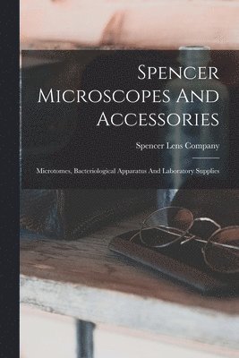 bokomslag Spencer Microscopes And Accessories