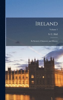 S. C. (Samuel Carter) Hall - Ireland, Inbunden