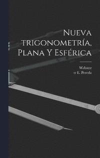 bokomslag Nueva trigonometra, plana y esfrica