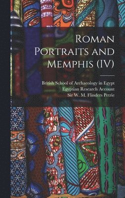 Roman Portraits and Memphis (IV), Inbunden