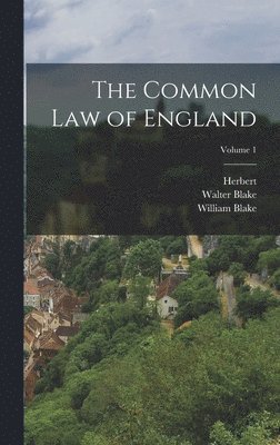 The Common Law of England; Volume 1 1