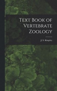 bokomslag Text Book of Vertebrate Zoology