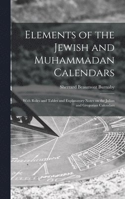 Elements of the Jewish and Muhammadan Calendars 1