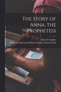 bokomslag Story of Anna, the Prophetess