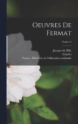 Oeuvres de Fermat; Tome t.1 1