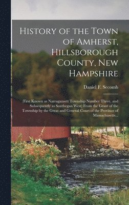 History of the Town of Amherst, Hillsborough County, New Hampshire 1