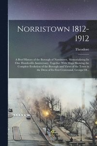 bokomslag Norristown 1812-1912