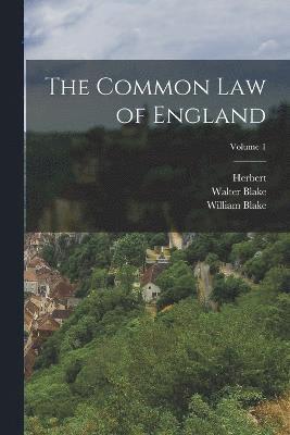 The Common Law of England; Volume 1 1
