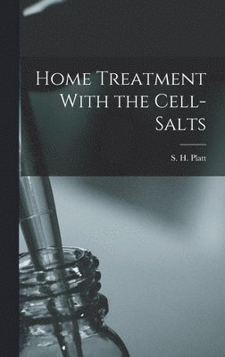 bokomslag Home Treatment With the Cell-salts