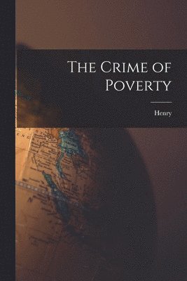 Crime of Poverty 1