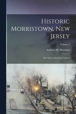 Historic Morristown, New Jersey 1