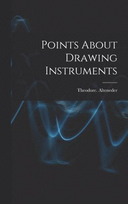 bokomslag Points About Drawing Instruments