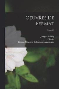 bokomslag Oeuvres de Fermat; Tome t.1